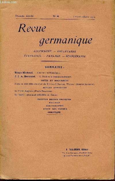 REVUE GERMANIQUE / ALLEMAGNE - ANGLETERRE - ETATS-UNIS - PAYS-BAS - SCANDINAVIE / DIXIEME ANNEE - N4 - JULLET-AOUT 1914.