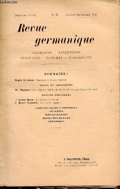 REVUE GERMANIQUE / ALLEMAGNE - ANGLETERRE - ETATS-UNIS - PAYS-BAS - SCANDINAVIE / DOUZIEME ANNEE - N3 - JUILLET-SEPTEMBRE 1921.