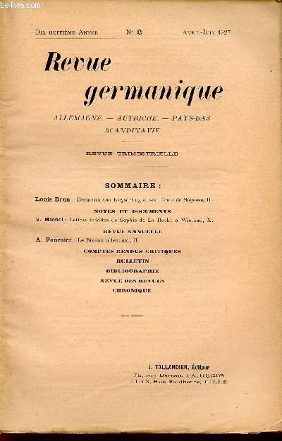 REVUE GERMANIQUE / ALLEMAGNE - ANGLETERRE - ETATS-UNIS - PAYS-BAS - SCANDINAVIE / DIX-HUITIEME ANNEE - N2 - AVRIL-JUIN - 1927.