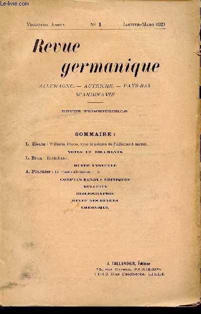REVUE GERMANIQUE / ALLEMAGNE - ANGLETERRE - ETATS-UNIS - PAYS-BAS - SCANDINAVIE / VINGTIEME ANNEE - N1 - JANVIER-MARS 1929.