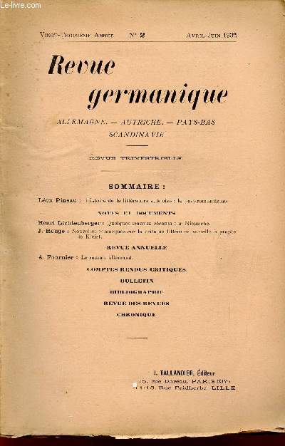REVUE GERMANIQUE / ALLEMAGNE - ANGLETERRE - ETATS-UNIS - PAYS-BAS - SCANDINAVIE / VINGT-TROISIEME ANNEE - N2 - AVRIL-JUIN 1932.