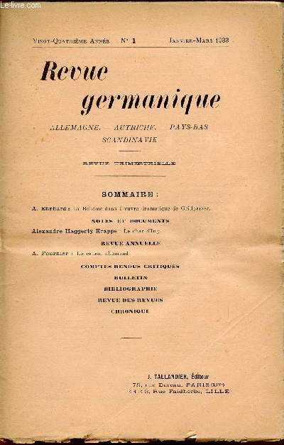 REVUE GERMANIQUE / ALLEMAGNE - ANGLETERRE - ETATS-UNIS - PAYS-BAS - SCANDINAVIE / VINGT-QUATRIEME ANNEE - N1 - JANVIER-MARS 1933.