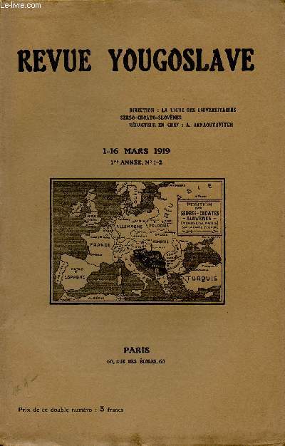 LA REVUE YOUGOSLAVE - 1-16 MARS 1919 / 1ère ANNEE - N°1-2.