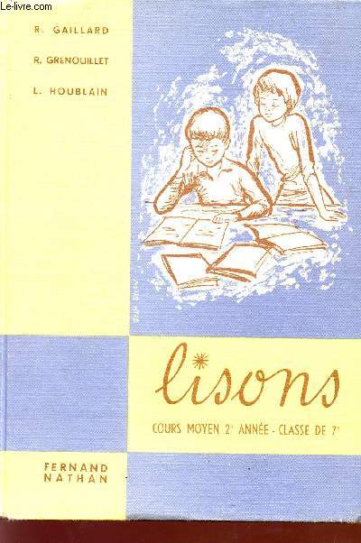 LISONS / LECTURES ET ETUDES DE TEXTES / COURS MOYEN 2 ANNEE / CLASSE DE 7.