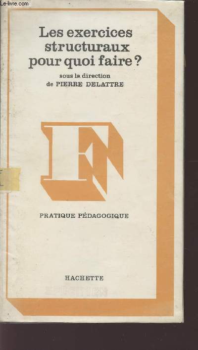 LES EXERCICES STRUCTURAUX POURQUOI FAIRE? - PRATIQUE PEDAGOGIQUE.