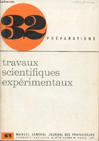 TRAVAUX SCIENTIFIQUES EXPERIMENTAUX / COLLECTION 