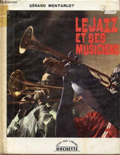 LE JAZZ ET SES MUSICIENS / COLLECTION 