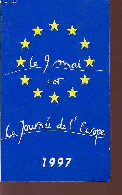 LE 9 MAI C'EST LA JOURNEE DE L'EUROPE - 1997