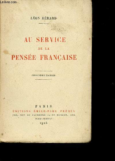 AU SERVICE DE LA PENSEE FRANCAISE / CINQUIEME EDITION.