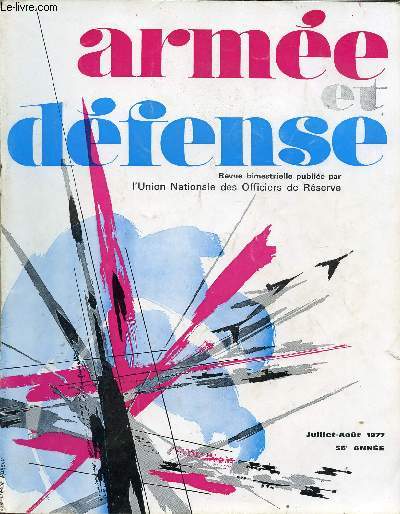 ARMEE ET DEFENSE / JUILLET-AOUT 1977 / 56 ANNEE.