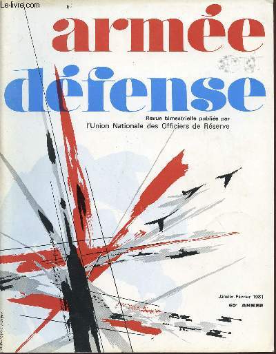 ARMEE ET DEFENSE / JANVIER-FEVRIER 1981 / 60 ANNEE.