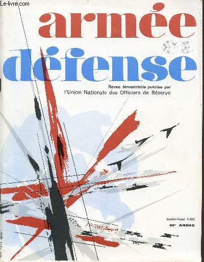 ARMEE ET DEFENSE / JUILLET-AOUT 1981 / 60 ANNEE.