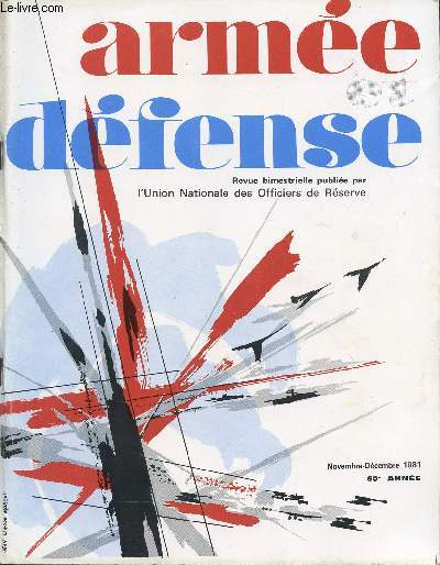 ARMEE ET DEFENSE / OCTOBRE-NOVEMBRE-DECEMBRE 1981 / 60 ANNEE.