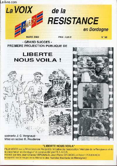 LA VOIX DE LA RESISTANCE EN DORDOGNE / N68 - MARS 2003 / GRAND SUCCES - PREMIERE PROJECTIN PUBLIQUE DE 