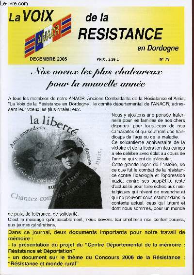 LA VOIX DE LA RESISTANCE EN DORDOGNE / N°79 - DECEMBRE 2005 / NOS VOEUX LES PLUS CHALEUREUX POUR LA NUVELLE ANNEE.