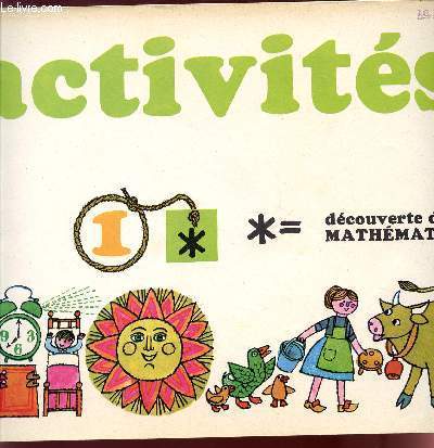ACTIVITES - DECOUVERTE DE LA MATHEMATIQUE / COURS PREPARATOIRE / CAHIER D'EXERCICES.