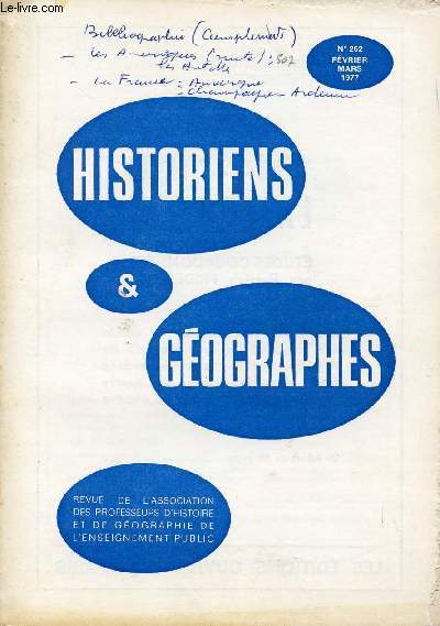 HISTOIRES ET GEOGRAPHES / BULLETIN DE LA SOCIETE DES PROFESSEURS D'HISTOIRE ET DE GEOGRAPHIE DE L'ENSEIGNEMENT PUBLIC / N262 - MARS 1977.