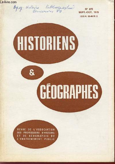 HISTOIRES ET GEOGRAPHES / BULLETIN DE LA SOCIETE DES PROFESSEURS D'HISTOIRE ET DE GEOGRAPHIE DE L'ENSEIGNEMENT PUBLIC / N270 - SEPTEMBRE-OCTOBRE 1978.