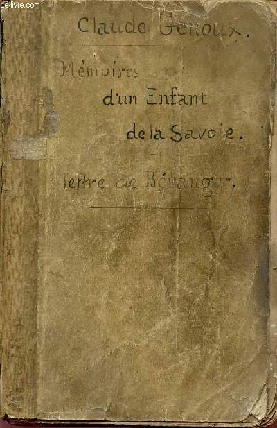 MEMOIRES D'UN ENFANT DE LA SAVOIE / LETTRE DE BERANGER.