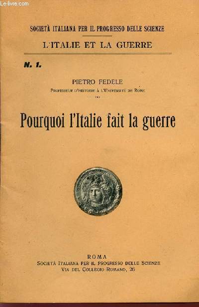 POURQUOI L'ITALIE FAIT LA GUERRE / L'ITALIE ET LA GUERRE.