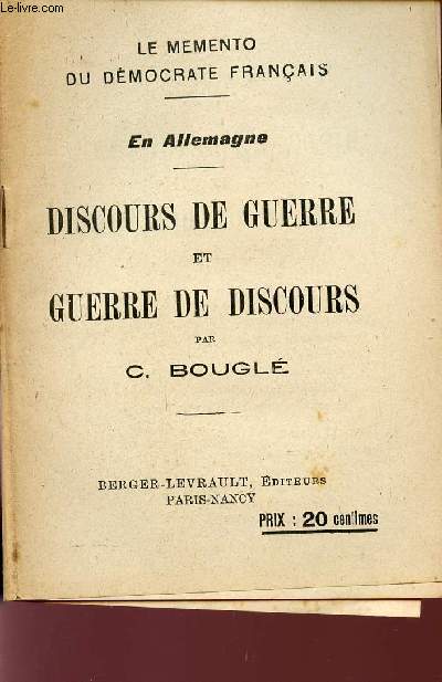 DISCOURS DE GUERRE ET GUERRE DE DISCOURS / LE MEMENTO DU DEMOCRAT FRANCAIS - EN ALLEMAGNE.