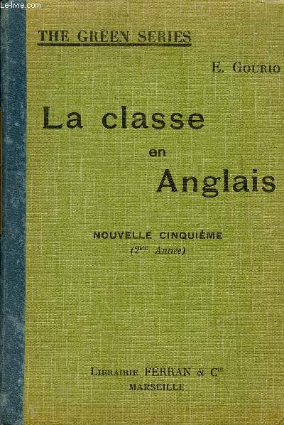 LA CLASSE EN ENGLAIS / NOUVELLE CINQUIEME (2 ANNEE).