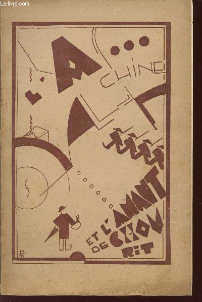 L'A ... CHINE ET L'AMANT DE COU... RIT! / ESCORCHANTE ET ESBAUDISSANTE RENVUE EN 3 ACTES, 11 TABLEAUX ET MENUS TABLEAUTINS.