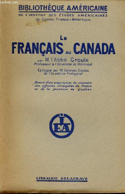 LE FRANCAIS AU CANADA / BIBLIOTHEQUE AMERICAINE.
