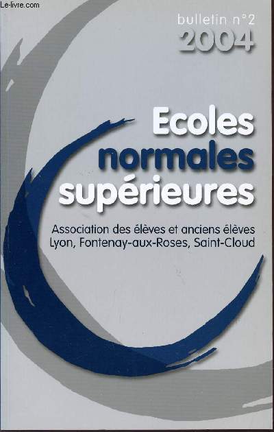 BULLETIN N2 - 2004 / ECOLES NORMALES SUPERIEURES.