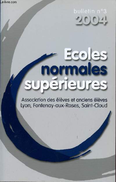 BULLETIN N3 - 2004 / ECOLES NORMALES SUPERIEURES.
