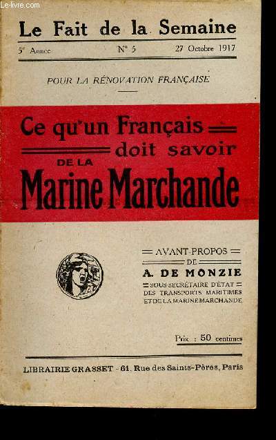 CE QU'UN FRANCAIS DOIT SAVOIR DE LA MARINE MARCHANDE / POUR LA RENOVATION FRANCAISE / 5 ANNEE - N5 - 27 OCTOBRE 1917 / COLLECTION 