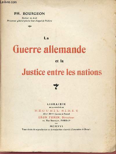 LA GUERRE ALLEMANDE ET LA JUSTICE ENTRE LES NATIONS.