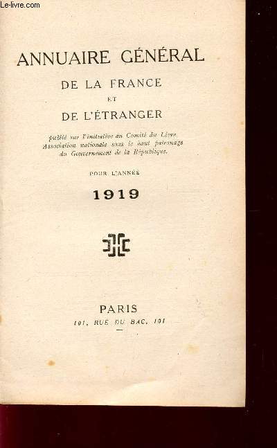 ANNUAIRE GENERAL DE LA FRANCE ET DE L'ETRANGER - OUR L'ANNEE 1919.