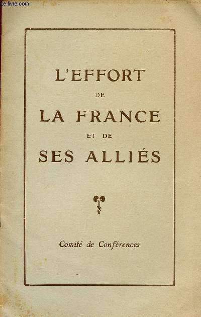 L'EFFORT DE LA FRANCE ET DE SES ALLIES.