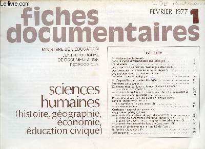 FICHES DOCUMENTAIRES / N1 - FEVRIER 1977 / SCIENCES HUMAINES - HISTOIRE, GEOGRAPHIE, ECONOMIE, EDUCATION CIVIQUE.