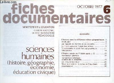 FICHES DOCUMENTAIRES / N6 - OCTOBRE 1977 / SCIENCES HUMAINES - HISTOIRE, GEOGRAPHIE, ECONOMIE, EDUCATION CIVIQUE.