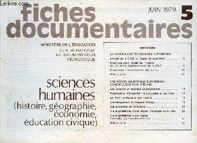 FICHES DOCUMENTAIRES / N5 - JUIN 1979 / SCIENCES HUMAINES - HISTOIRE, GEOGRAPHIE, ECONOMIE, EDUCATION CIVIQUE.