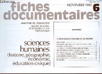 FICHES DOCUMENTAIRES / N6 - NOVEMBRE 1980 / SCIENCES HUMAINES - HISTOIRE, GEOGRAPHIE, ECONOMIE, EDUCATION CIVIQUE.