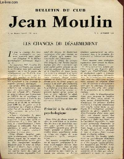 BULLETIN DU CLUB JEAN MOULIN / N8 - OCTOBRE 1959 / LES CHANCES DU DESARMEMENT.