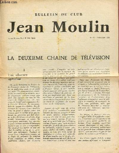 BULLETIN DU CLUB JEAN MOULIN / N23 - JUILLET-AOUT 1961 / LA DEUXIEME CGAINE DE TELEVISION.