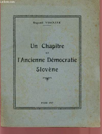 UN CHAPITRE DE L'ANCIENNE DEMOCRATIE SLOVENE.