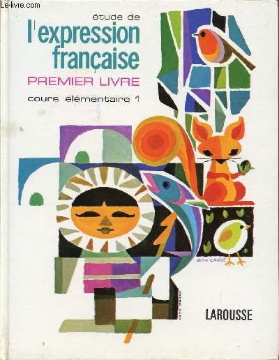 ETUDE DE L'EXPRESSION FRANCAISE / PREMIER LIVRE / COURS ELEMENTAIRE 1ere ANNEE / SPECIMEN.