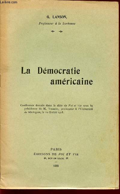 LA DEMOCRATIE AMERICAINE. - LANSON G. - 1918 - Afbeelding 1 van 1