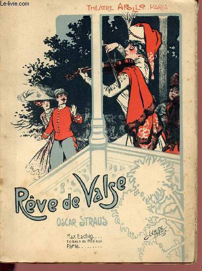 REVE DE VALSE / OPERETTE EN TROIS ACTES.