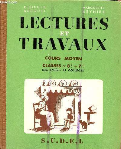 LECTURES ET TRAVAUX / COURS MOYEN - CLASSES DE 8 ET 7 DES LYCEES ET COLLEGES.