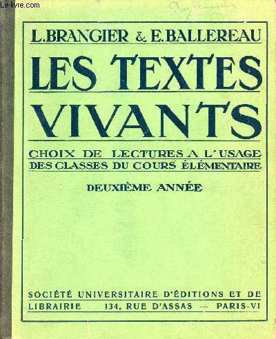 LES TEXTEX VIVANTS / CHOIX DE LECTURES A L'USAGE DES CLASSES DU COURS ELEMENTAIRE - DEUXIEME ANNEE.