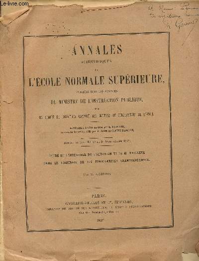 ANNALES SCIENTIFIQUES DE L'ECOLE NORMALE SUPERIEURE - EXTRAIT DU TOME 34 DE LA 3 SERIE (ANNEE 1917) / ETUDE DE L'INTEGRALE DE L'EQUATRION VI DE M. PAINLEVE DANS LE VOISINAGE DE SES SINGULARITES TRANSCENDANTES.