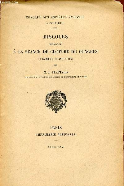DISCOURS PRONONCE A LA SEANCE DE CLOTURE DU CONGRE LE SAMEDI 10 AVRIL 1926 / CONGRE DES SOCIETES SAVANTES A POITIERS.