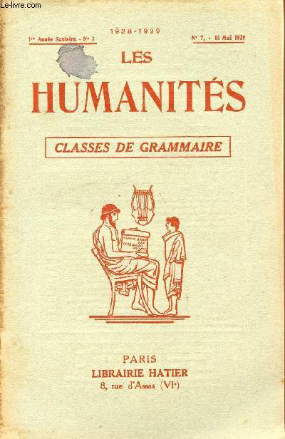 LES HUMANITES / CLASSES DE GRAMMAIRE / 1ere ANNEE SCOLAIRE - N7 - ANNEE 1928-1929 / N7 - 15 MAI 1929.