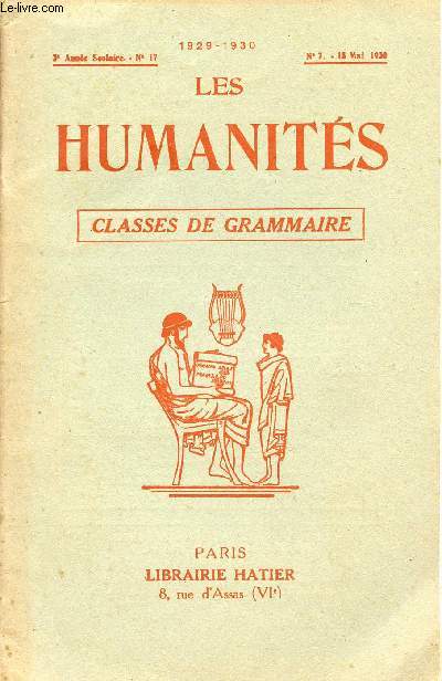 LES HUMANITES / CLASSES DE GRAMMAIRE / 2me ANNEE SCOLAIRE - N17 - ANNEE 1929-1930 / N7 - 15 MAI 1930.